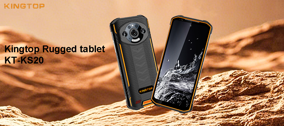 Kingtop Launches New Rugged Smartphone KT-KS20: A Powerhouse of Durability and Performance